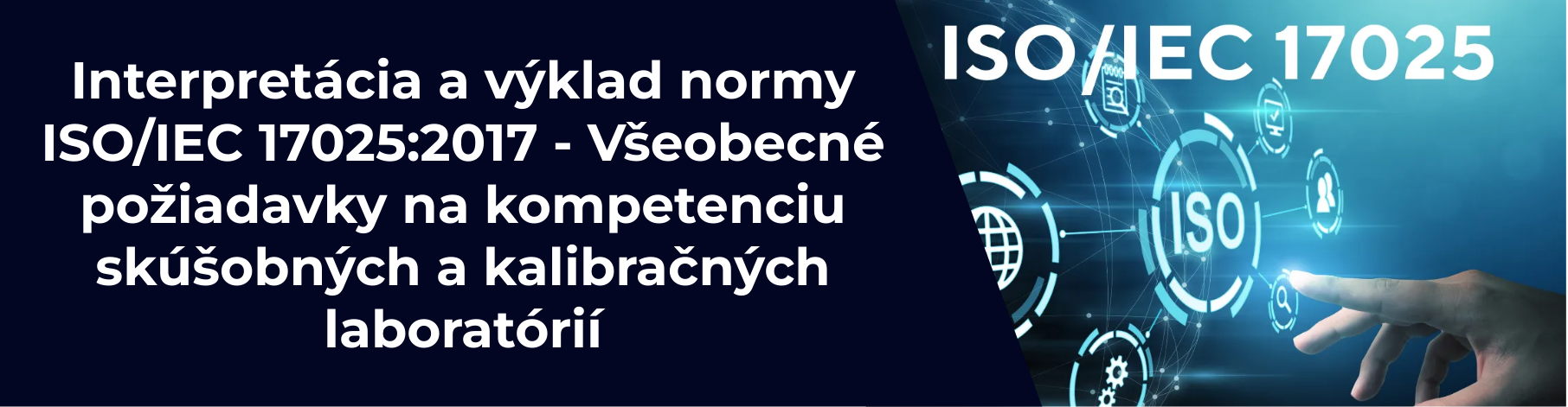 Interpretácia a výklad normy ISO/IEC 17025: 2017